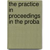 The Practice In Proceedings In The Proba door William Henry Leland Smith