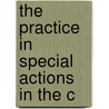 The Practice In Special Actions In The C by Fiero