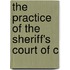 The Practice Of The Sheriff's Court Of C