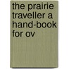 The Prairie Traveller A Hand-Book For Ov door Randolph Barnes Marcy