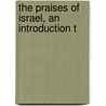 The Praises Of Israel, An Introduction T door John Davison