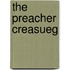 The Preacher Creasueg