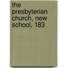 The Presbyterian Church, New School, 183 by Edward D. Morris