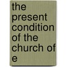 The Present Condition Of The Church Of E door Archibald Campbell Tait