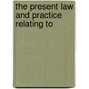 The Present Law And Practice Relating To door Moulton