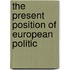 The Present Position Of European Politic