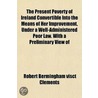 The Present Poverty Of Ireland Convertib door Robert Bermingham Visct Clements