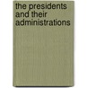 The Presidents And Their Administrations door Rev Lewis O. Thompson