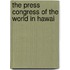 The Press Congress Of The World In Hawai