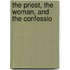 The Priest, The Woman, And The Confessio