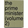 The Prime Minister (Volume 2) by Trollope Anthony Trollope