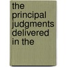 The Principal Judgments Delivered In The by Church Of England. Diocese Of Court