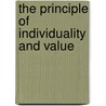 The Principle Of Individuality And Value door Bosanquet. B