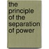 The Principle Of The Separation Of Power