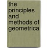 The Principles And Methods Of Geometrica by Southall