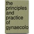 The Principles And Practice Of Gynaecolo