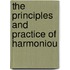 The Principles And Practice Of Harmoniou