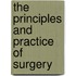 The Principles And Practice Of Surgery