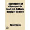The Principles Of A Member Of The Black by Unknown