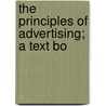 The Principles Of Advertising; A Text Bo door Harry Tipper