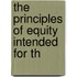 The Principles Of Equity Intended For Th