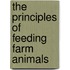 The Principles Of Feeding Farm Animals