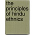 The Principles Of Hindu Ethnics