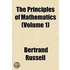 The Principles Of Mathematics (Volume 1)