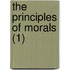 The Principles Of Morals (1)