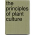 The Principles Of Plant Culture