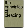 The Principles Of Pleading by Beverley Tucker