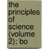 The Principles Of Science (Volume 2); Bo