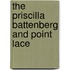 The Priscilla Battenberg And Point Lace