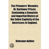 The Prisoners' Memoirs; Or, Dartmoor Pri by Unknown Author