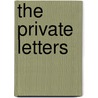 The Private Letters door Sir Robert Peel