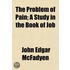 The Problem Of Pain; A Study In The Book