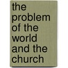 The Problem Of The World And The Church door James Booth