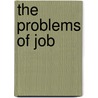 The Problems Of Job door George Vallis Garland
