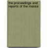 The Proceedings And Reports Of The Massa by Massachusetts. Agriculture