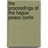 The Proceedings Of The Hague Peace Confe