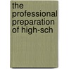 The Professional Preparation Of High-Sch door National Society for the Education