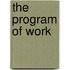 The Program Of Work