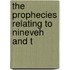 The Prophecies Relating To Nineveh And T