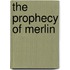 The Prophecy Of Merlin