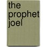 The Prophet Joel