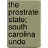 The Prostrate State; South Carolina Unde