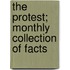 The Protest; Monthly Collection Of Facts