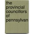 The Provincial Councillors Of Pennsylvan