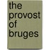 The Provost Of Bruges