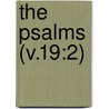 The Psalms (V.19:2) by Alexander Maclaren